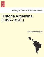 Historia Argentina. (1492-1820.). 1241470731 Book Cover