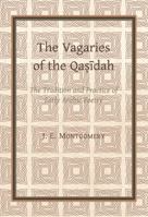 The Vagaries of the Qasidah by J. E. Montgomery 1909724521 Book Cover