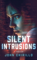 Silent Intrusions B0DY443F56 Book Cover