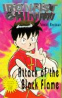 Attack of the Black Flame (Ironfist Chinmi - Kung Fu Boy) 074752100X Book Cover
