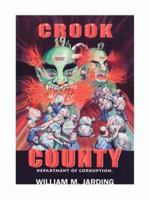 Crook County Department of Corruption 1425101976 Book Cover