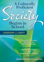 A Culturally Proficient Society Begins in School: Leadership for Equity 1412986532 Book Cover
