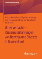 Unter Verdacht – Rassismuserfahrungen von Rom:nja und Sinti:zze in Deutschland (Interkulturelle Studien) 365837022X Book Cover