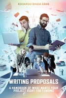 Writing Proposals: A Handbook of What Makes your Project Right for Funding 1537164406 Book Cover