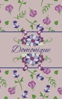 Domonique: Small Personalized Journal for Women and Girls 1704276918 Book Cover