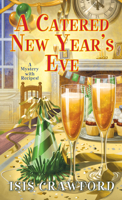 A Catered New Year's Eve: A Mystery With Recipes 1496715004 Book Cover
