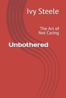 Unbothered: The Art of Not Caring B0FNGQMTPY Book Cover