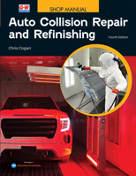 Auto Collision Repair and Refinishing, Shop Manual B0GLNS763X Book Cover