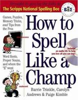 How to Spell Like a Champ 0761143696 Book Cover