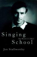 Singing School: The Making of a Poet 0719557151 Book Cover