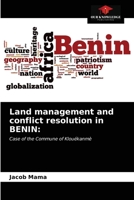 Land management and conflict resolution in BENIN:: Case of the Commune of Klouékanmè 6203141682 Book Cover