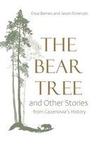 The Bear Tree and Other Stories from Cazenovia's History 0815611323 Book Cover