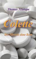 Colette: Der Pfirsich ohne Kern 3741211613 Book Cover