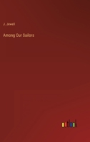 Among Our Sailors 1144573734 Book Cover