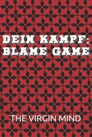 DEIN KAMPF: BLAME GAME B08W7DMT8R Book Cover