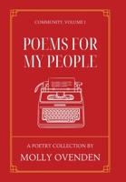 Poems For My People: Community, Volume 1 B0C6R8BZRQ Book Cover