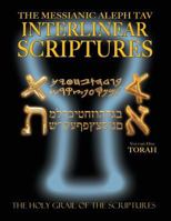 Messianic Aleph Tav Interlinear Scriptures Volume One the Torah, Paleo and Modern Hebrew-Phonetic Translation-English, Bold Black Edition Study Bible 1771432047 Book Cover