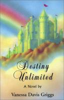 Destiny Unlimited 0967300304 Book Cover