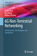 6G Non-Terrestrial Networking: Architectures, Technologies, and Simulations (Wireless Networks) 3032243092 Book Cover
