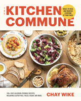 The Kitchen Commune: Delicious Meals to Heal and Nourish 1959411187 Book Cover