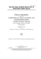 The role small business should play in maintaining forest health 1671637119 Book Cover