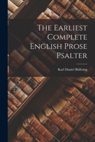 The Earliest Complete English Prose Psalter 1017524483 Book Cover