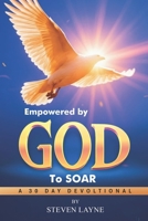 Empowered By God To Soar II: A 30-Day Devotional B0G6SNHT3T Book Cover