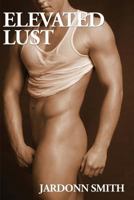 Elevated Lust (A Boner Book) 1887895736 Book Cover