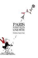 Paris n'Est Plus Une F�te: D�couverte de la Vie En Cabinet Minist�riel 1506058027 Book Cover