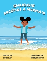 Shuggie Becomes A Mermaid B09FNLYPF3 Book Cover