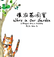 Who's in Our Garden 1998192016 Book Cover