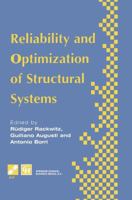 Reliability and Optimization of Structural Systems: Proceedings of the Sixth IFIP WG 7.5 Working Confe (IFIP Advances in Information and Communication Technology) 1475763972 Book Cover