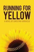 Running for Yellow 0615715842 Book Cover