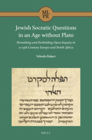 Jewish Socratic Questions in an Age without Plato Permitting and Forbidding Open Inquiry in 12-15th Century Europe and North Africa 900444873X Book Cover