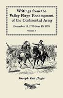 Writings from the Valley Forge Encampment of the Continental Army, December 19, 1777-June 19, 1778, Vol. 3 0788420275 Book Cover