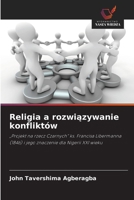 Religia a rozwiazywanie konfliktów (Polish Edition) 6209830781 Book Cover