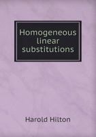 Homogeneous linear substitutions 1355930421 Book Cover