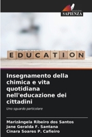 Insegnamento della chimica e vita quotidiana nell'educazione dei cittadini (Italian Edition) 6207734963 Book Cover