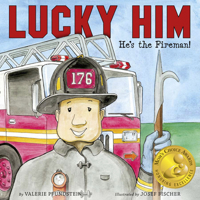 Lucky Him: He's the Fireman 0990649407 Book Cover