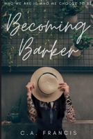 Becoming Barker 173790490X Book Cover