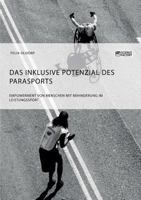 Das inklusive Potenzial des Parasports. Empowerment von Menschen mit Behinderung im Leistungssport 3956874633 Book Cover