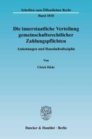 Die Innerstaatliche Verteilung Gemeinschaftsrechtlicher Zahlungspflichten: Anlastungen Und Haushaltsdisziplin 3428120892 Book Cover