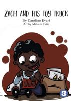 Zach And His Toy Truck 1925901289 Book Cover