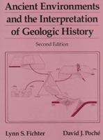 Ancient Environments and the Interpretation of Geologic History 0023371455 Book Cover