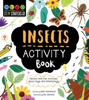STEM Starters for Kids Entomology: Activites about Insects, Bugs, and Habitats 1631587323 Book Cover
