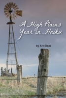 A High Plains Year in Haiku 0998455482 Book Cover