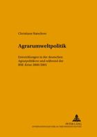 Agrarumweltpolitik: Entwicklungen in Deutschland VOR Und Waehrend Der Bse-Krise 2000/2001 3631508573 Book Cover
