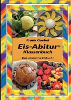 Eis Abitur Klassenbuch (German Edition) 3758329698 Book Cover