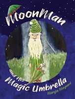 MoonMan and His Magic Umbrella 1038303087 Book Cover