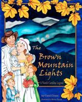 The Brown Mountain Lights, a North Carolina Legend 1935711199 Book Cover